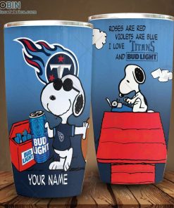 Personalized NFL Tennessee Titans Tumbler Snoopy Bud Light Beer Lover Tumbler