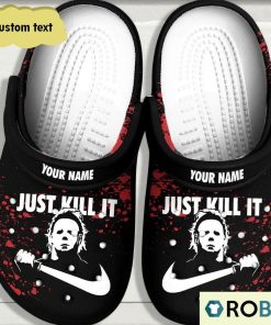 Personalized Michael Myers Just Kill It Halloween Classic Clogs