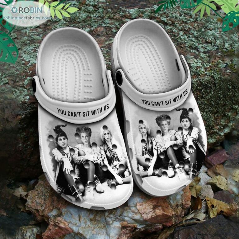 You Can’t Sit With Us Sanderson Sisters Crocs Classic Clog Shoes CR1200
