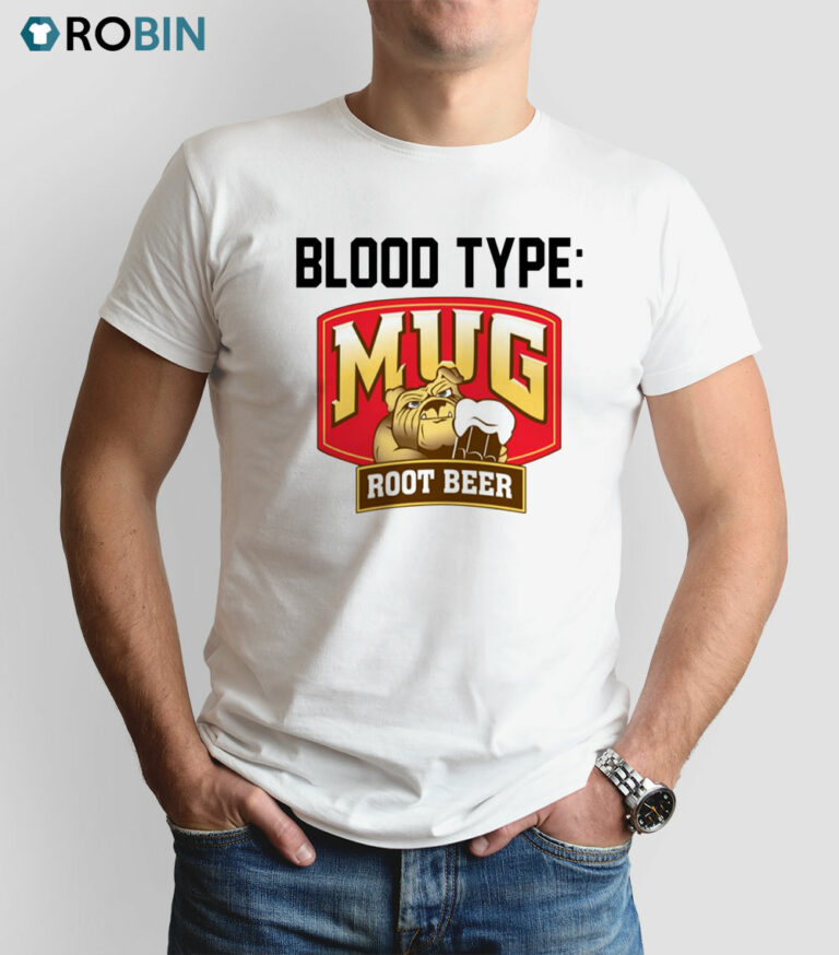 Blood Type Mug Root Beer Shirt