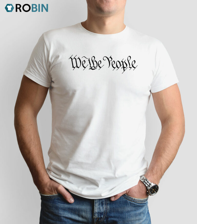 We The People Shirt