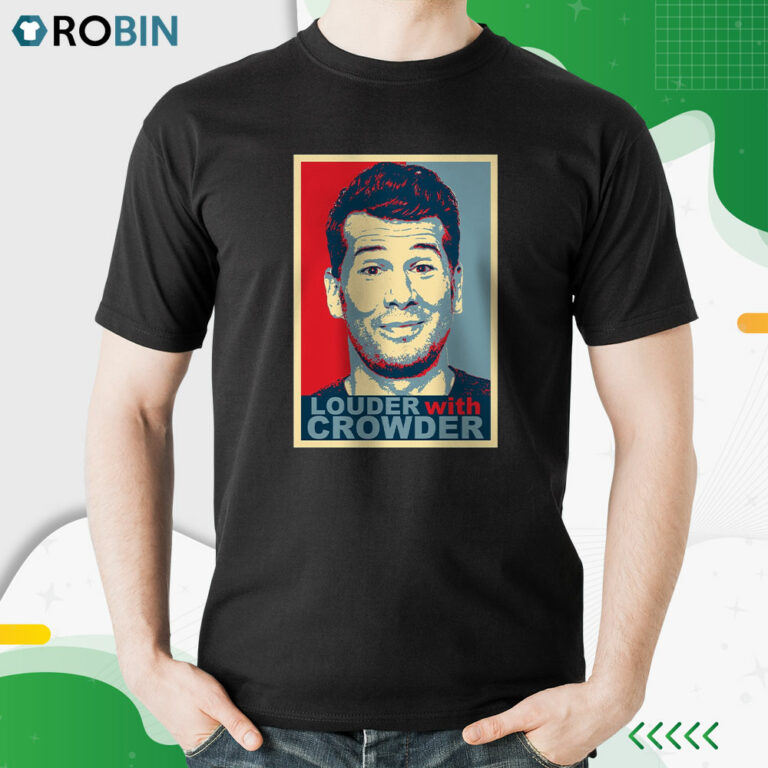 Steven Louder With Crowder Shirt