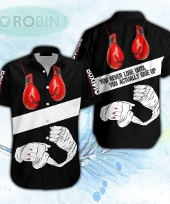 Boxing You Never Lose Hawaiian Shirt For Men & Women Boxing You Never Lose Hawaiian Shirt For Men & Women