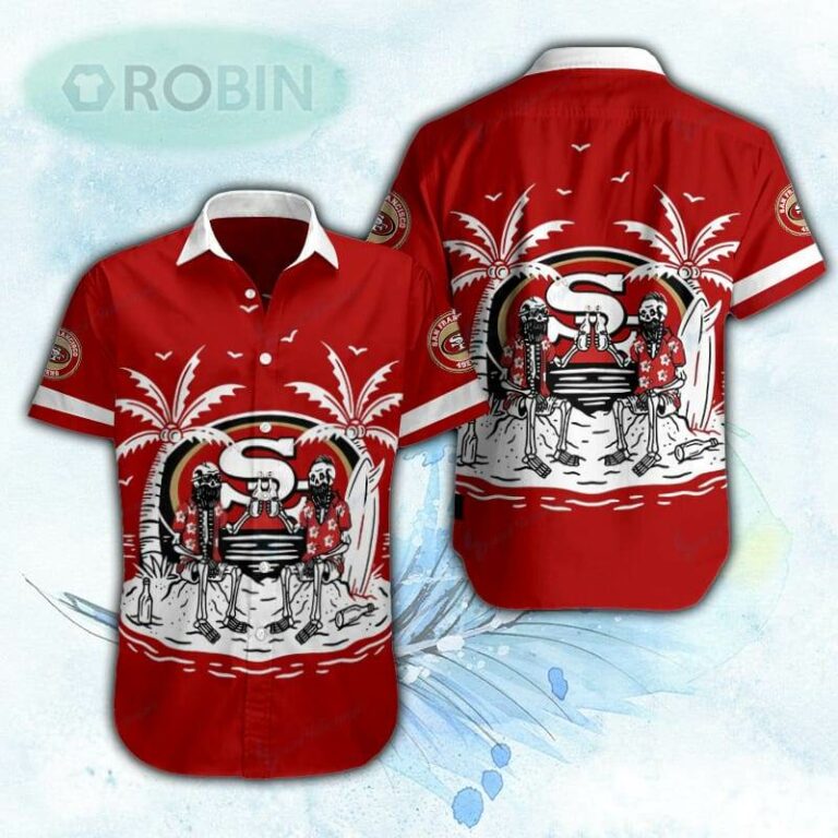 Drinking Skeleton In The Island San Francisco 49ers Hawaiian Shirt For Men and Women