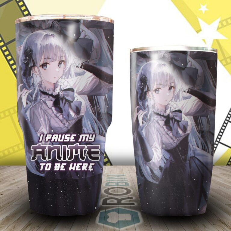 I Pause My Anime To Be Here Anime Girl Tumbler