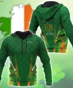 Irish Saint Patrick’s Day Be Irish All Over Print Hoodie