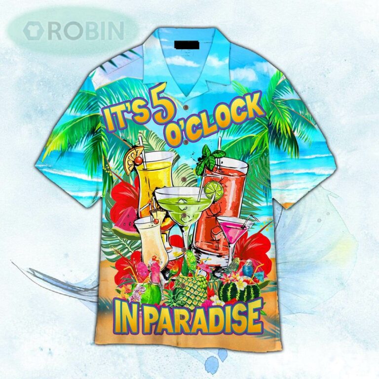 It’s 5 O’clock Somewhere in paradise Cocktail Hawaiian Shirt For Men and Women