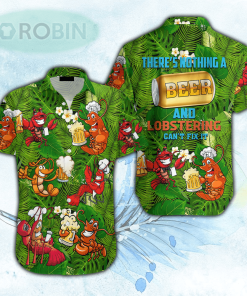 There’s Nothing A Beer And Lobstering Can’t Fix It Tropical Hawaiian Shirt For Men & Women There’s Nothing A Beer And Lobstering Can’t Fix It Tropical Hawaiian Shirt For Men & Women