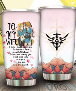 To My Wife – The Legends Of Zelda Tumbler