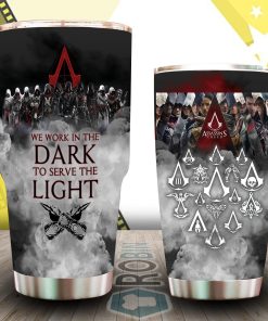 We Work In The Dark To Serve The Light Tumbler
