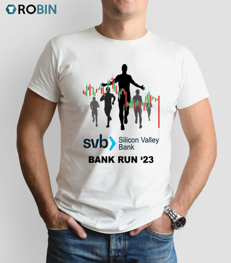 SVB Silicon Valley Bank Run ’23 Shirt