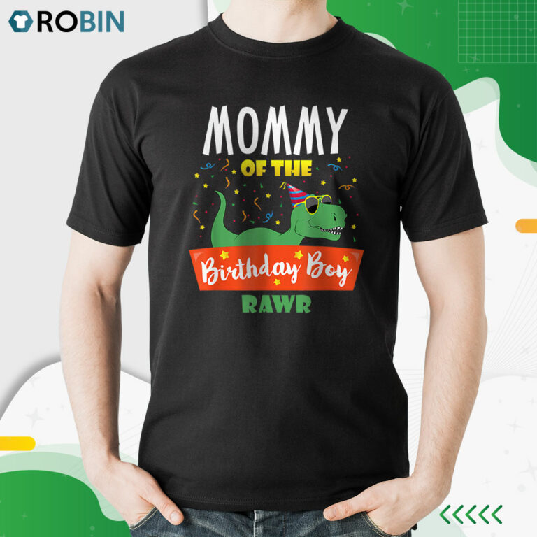 Mommy Of The Birthday Boy Funny Dinosaur Party Raptor T Rex Shirt