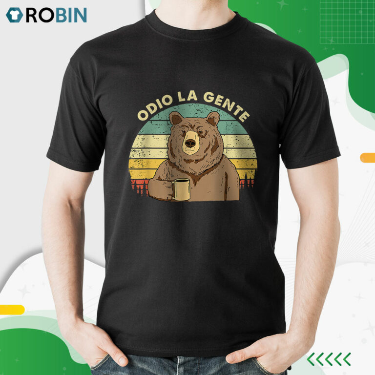 Odio La Gente Orso Caffè Divertente Regalo I Hate People Maglietta