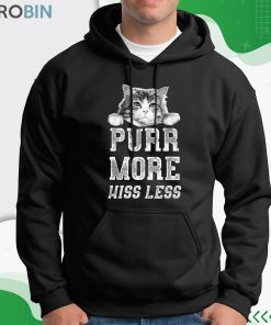 Cats More 0036 Purr Hiss Less Shirt Cats More 0036 Purr Hiss Less Shirt