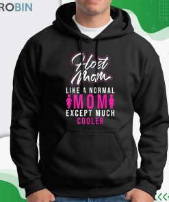 Foreign Host Family Mom Cool Exchange Student Gift Shirt