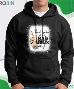 Proud Member Of The Bad Moms Club Happy Mother’s Day Shirt