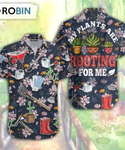 Gardening My Plants Are Rooting For Me Vintage Aloha Hawaiian Shirt
