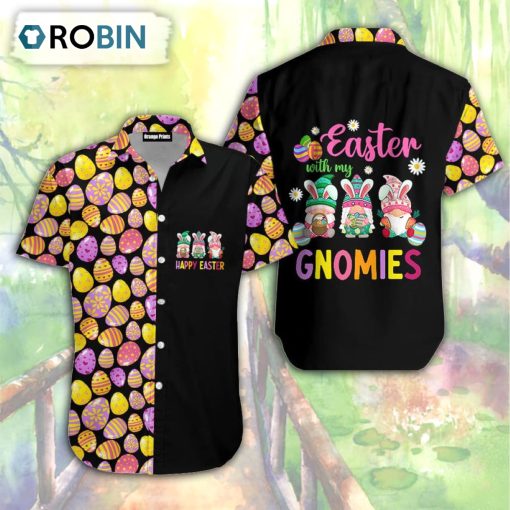Happy Easter Day With My Gnomies Funny Gnome Hawaiian Shirt