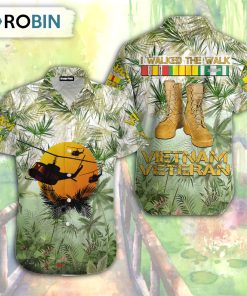 I Walked The Walk Vietnam Veteran Hawaiian Shirt