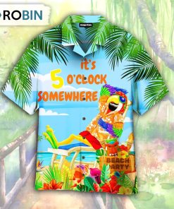 It’s 5 O’clock Somewhere Parrot Hawaiian Shirt It’s 5 O’clock Somewhere Parrot Hawaiian Shirt