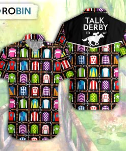 Kentucky Derby Jockey Uniform Talk Derby To Me Hawaiian Shirt