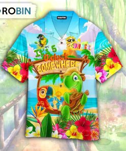 Parrot It’s 5 O’clock Somewhere Hawaii Shirt