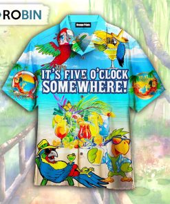 Parrot It’s 5 O’clock Somewhere Summer Hawaiian Shirt