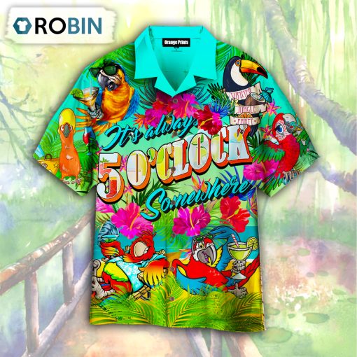 Parrots It’s Five Oclock Somewhere Cocktails Hawaiian Shirt