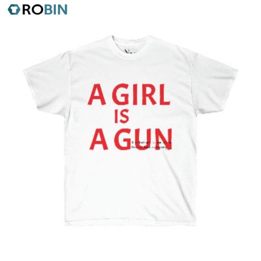 A Girl Is A Gun Shirt, Comfort Crewneck Unisex T-shirt
