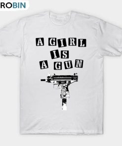 A Girl Is A Gun Shirt, Vintage Unisex T-shirt Unisex Hoodie