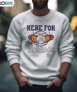 Atlanta Braves Here For The Hotdogs Shirt
