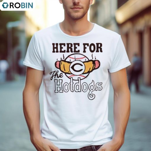 Cincinnati Reds Here For The Hotdogs Shirt
