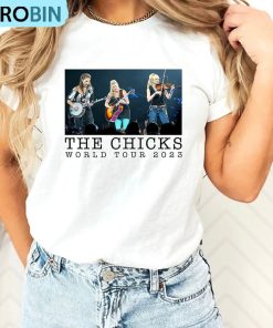 Country Concert Dixie Chicks On Stage Shirt, Chicks World Tour 2023 Hoodie Tee Tops Country Concert Dixie Chicks On Stage Shirt, Chicks World Tour 2023 Hoodie Tee Tops