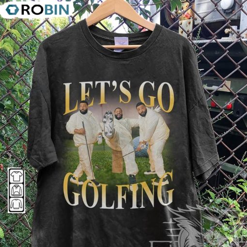 Dj Khaled Rap Shirt, Lets Golfing Unisex Hoodie Long Sleeve