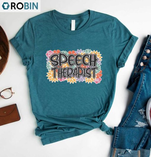 Floral Speech Therapist Shirt, Speech Pathologist Short Sleeve Long Sleeve