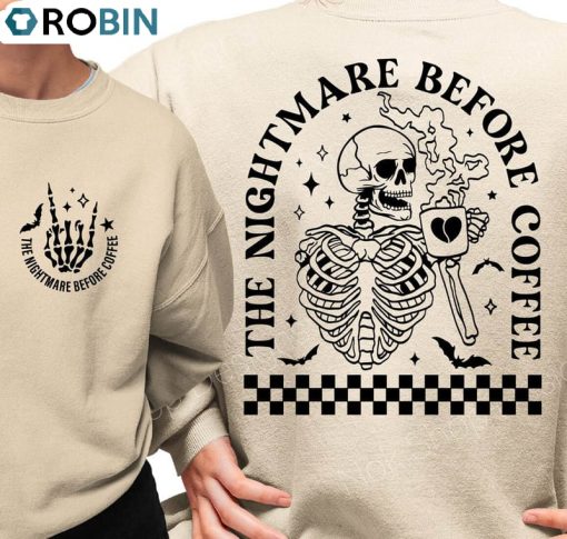 Funny Halloween Shirt, The Nightmare Before Coffee Crewneck Tee