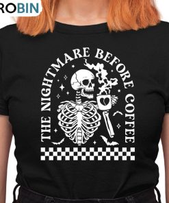 Funny Halloween Shirt, The Nightmare Before Coffee Crewneck Tee