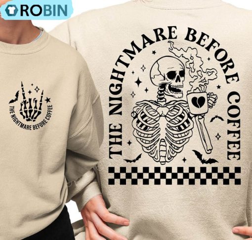 Funny Halloween Shirt, The Nightmare Before Coffee Crewneck Tee Tops