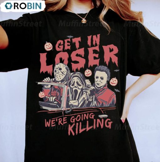 Get In Loser Halloween Funny Shirt, Retro Horror Unisex Hoodie Long Sleeve