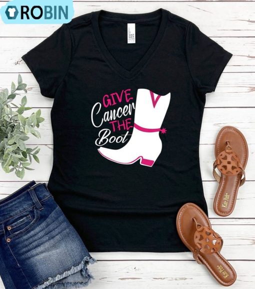 Give Cancer The Boot Shirt, Cancer Warrior T-shirt, Hoodie, Sweatshirt