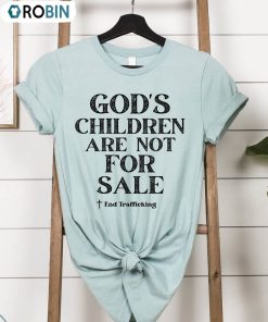 God’s Children Are Not For Sale Shirt, Christian Religious Unisex T-shirt Tee Tops God’s Children Are Not For Sale Shirt, Christian Religious Unisex T-shirt Tee Tops