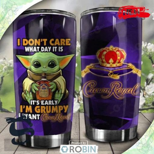 I Am Grumpy I Want Crown Royal Premium Tumbler