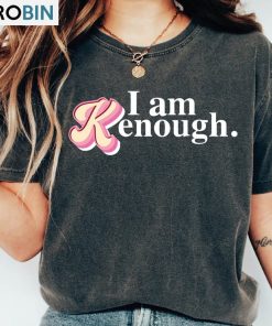 I Am Kenough Retro Shirt, Trendy Movies Short Sleeve Crewneck