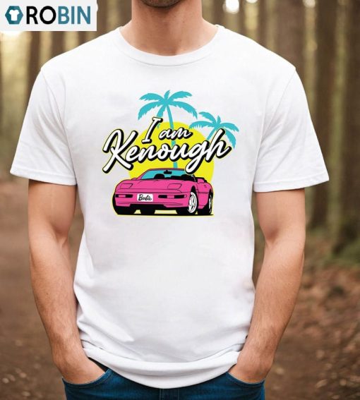 I Am Kenough Shirt, Lets Go Party Crewneck Short Sleeve