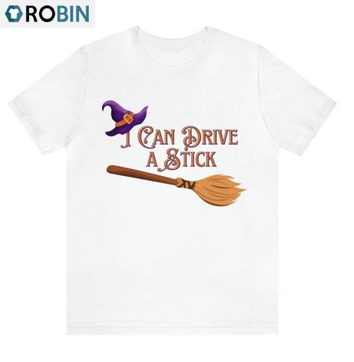 I Can Drive Stick Shirt, Funny Halloween Unisex T-shirt Crewneck