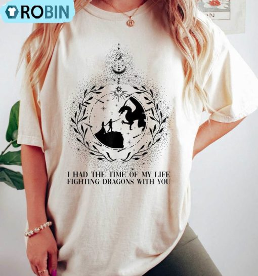 I Had The Time Of My Life Fighting Dragons With You Shirt, Taylor Version Shirt