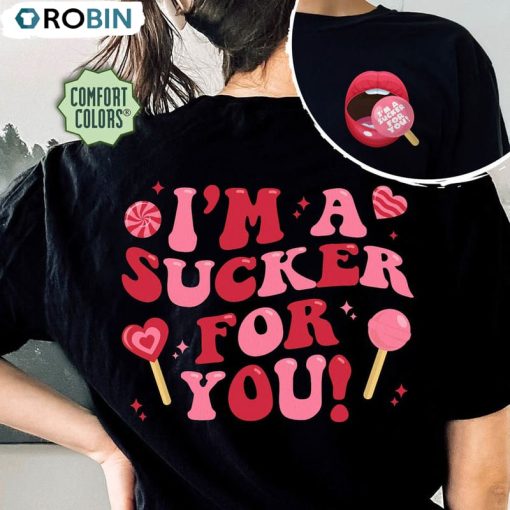 I’m A Sucker For You Comfort Shirt, Jonas Brother Unisex T-shirt Short Sleeve