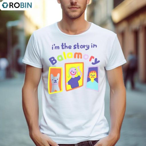 I’m The Story In Balamory Shirt
