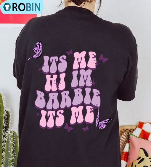 Its Me Hi I’M Barbie Its Me Shirt, Doll Baby Long Sleeve Unisex T-shirt