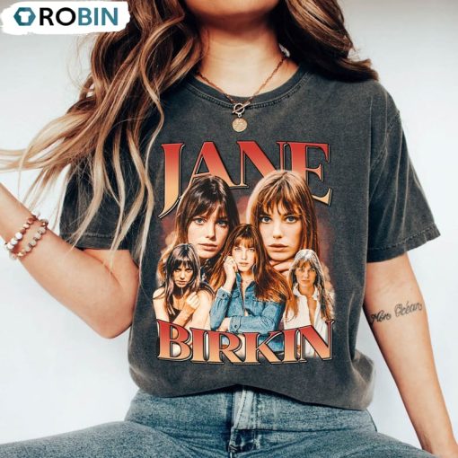 Jane Birkin Shirt, Limited Tee Tops Comfort Color